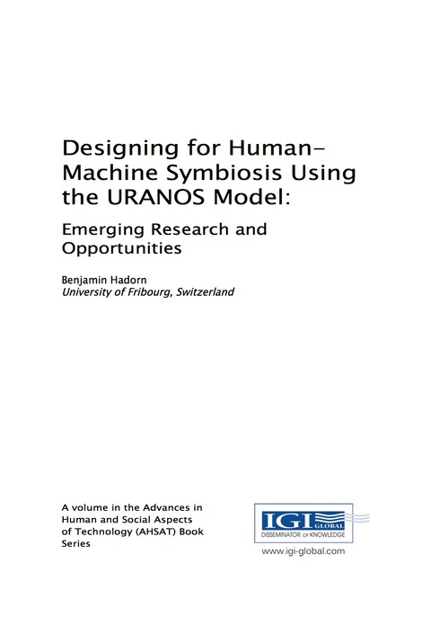 Cover image for book Designing for Human-Machine Symbiosis Using the URANOS Model: Emerging Research and Opportunities