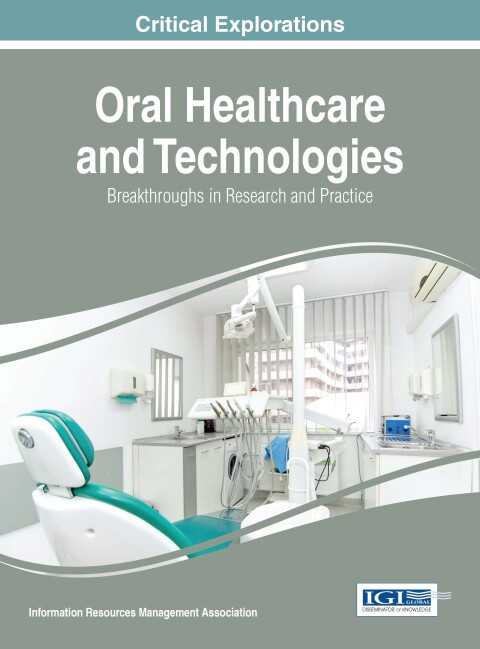 Cover image for book Oral Healthcare and Technologies: Breakthroughs in Research and Practice