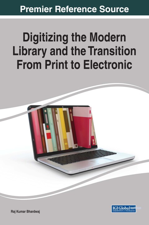 Cover image for book Digitizing the Modern Library and the Transition From Print to Electronic