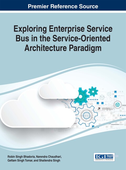 Cover image for book Exploring Enterprise Service Bus in the Service-Oriented Architecture Paradigm