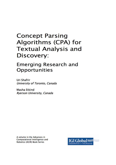 Cover image for book Concept Parsing Algorithms (CPA) for Textual Analysis and Discovery: Emerging Research and Opportunities