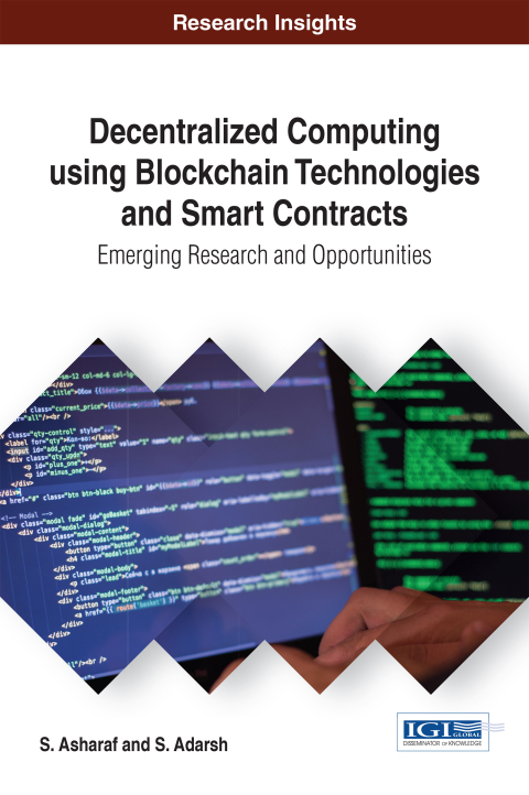 Cover image for book Decentralized Computing Using Blockchain Technologies and Smart Contracts: Emerging Research and Opportunities