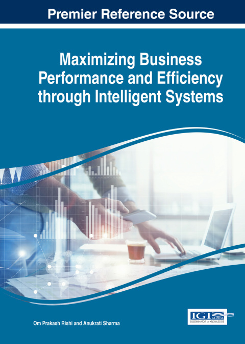 Cover image for book Maximizing Business Performance and Efficiency Through Intelligent Systems