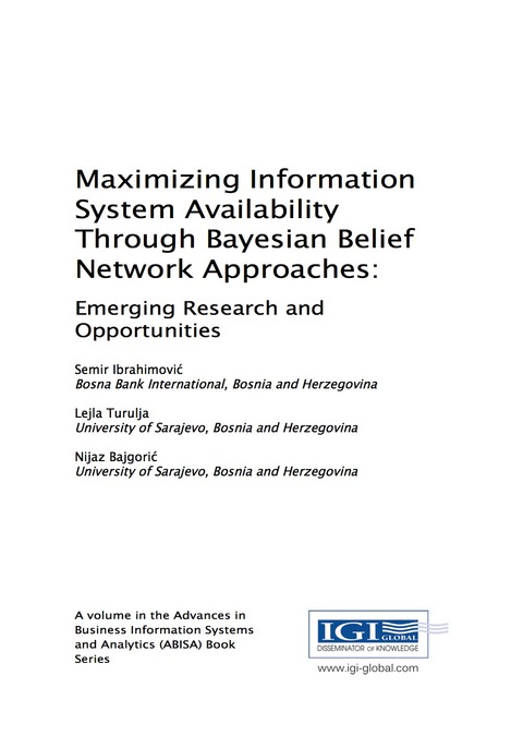 Cover image for book Maximizing Information System Availability Through Bayesian Belief Network Approaches: Emerging Research and Opportunities