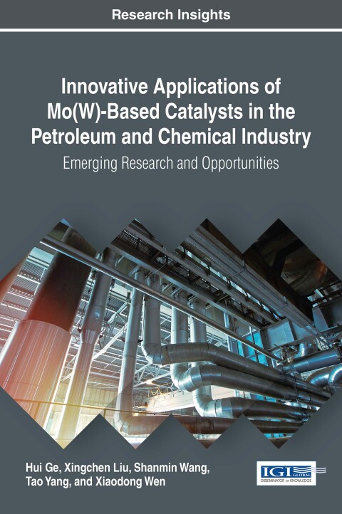 Cover image for book Innovative Applications of Mo(W)-Based Catalysts in the Petroleum and Chemical Industry: Emerging Research and Opportunities