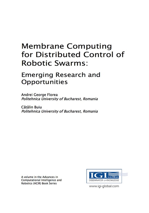 Cover image for book Membrane Computing for Distributed Control of Robotic Swarms: Emerging Research and Opportunities