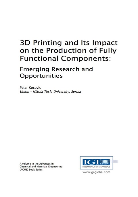 Cover image for book 3D Printing and Its Impact on the Production of Fully Functional Components