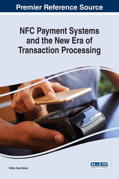 Cover image for book NFC Payment Systems and the New Era of Transaction Processing