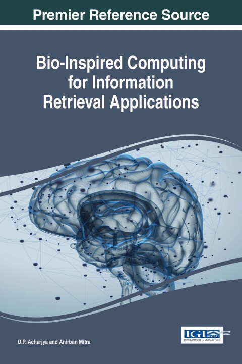 Cover image for book Bio-Inspired Computing for Information Retrieval Applications