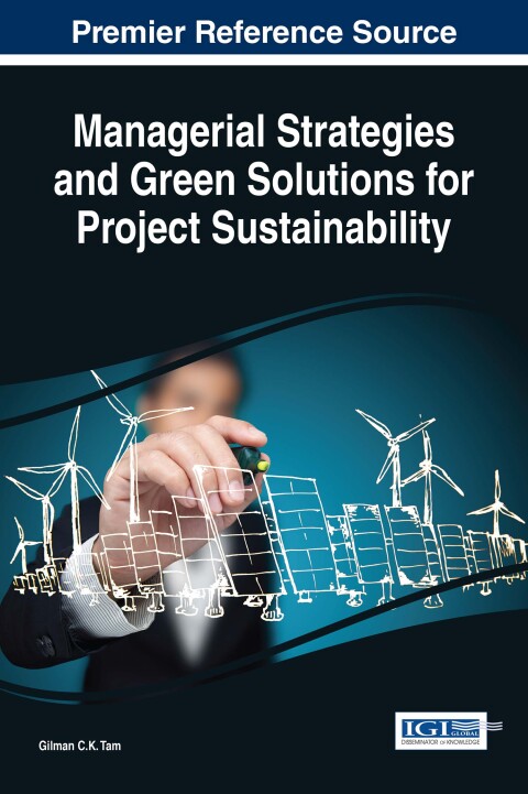 Cover image for book Managerial Strategies and Green Solutions for Project Sustainability