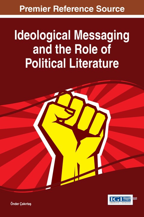 Cover image for book Ideological Messaging and the Role of Political Literature