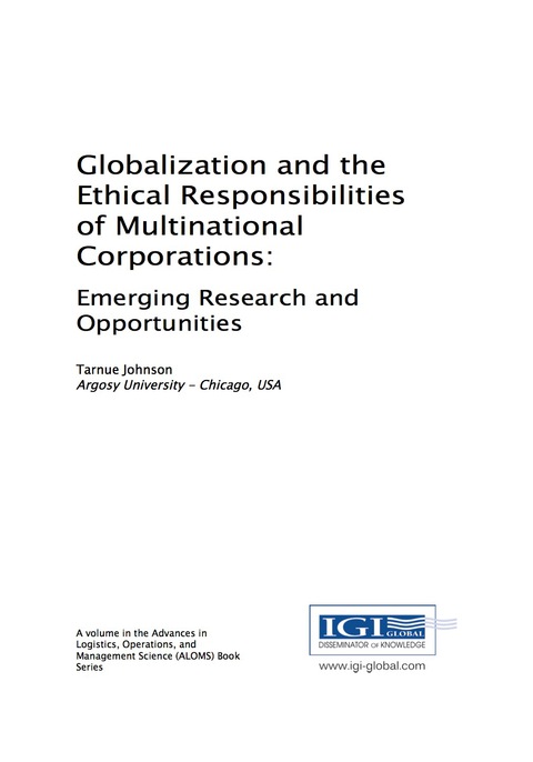 Cover image for book Globalization and the Ethical Responsibilities of Multinational Corporations: Emerging Research and Opportunities