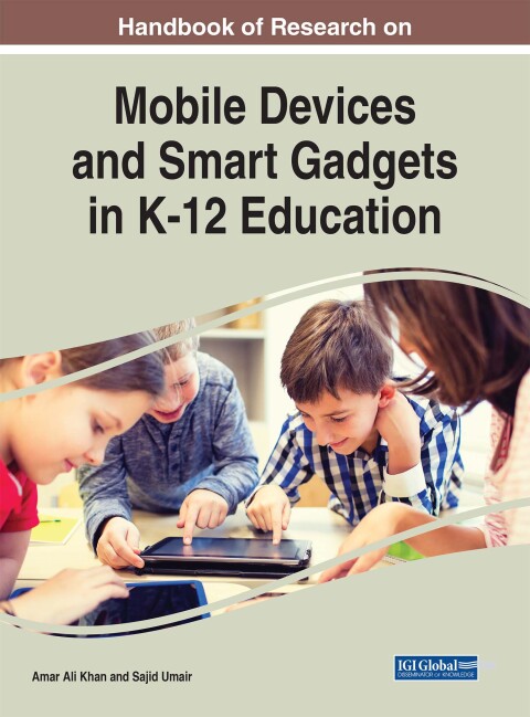 Cover image for book Handbook of Research on Mobile Devices and Smart Gadgets in K-12 Education