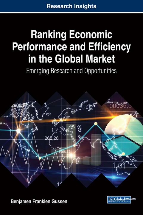 Cover image for book Ranking Economic Performance and Efficiency in the Global Market: Emerging Research and Opportunities