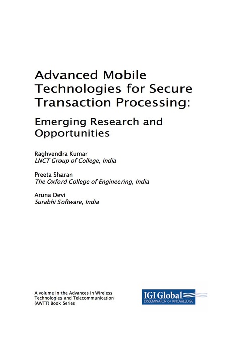 Cover image for book Advanced Mobile Technologies for Secure Transaction Processing: Emerging Research and Opportunities