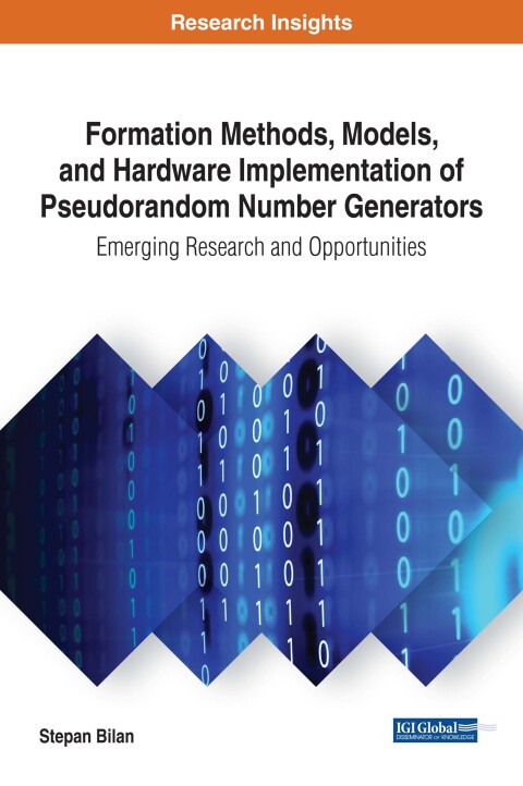 Cover image for book Formation Methods, Models, and Hardware Implementation of Pseudorandom Number Generators: Emerging Research and Opportunities