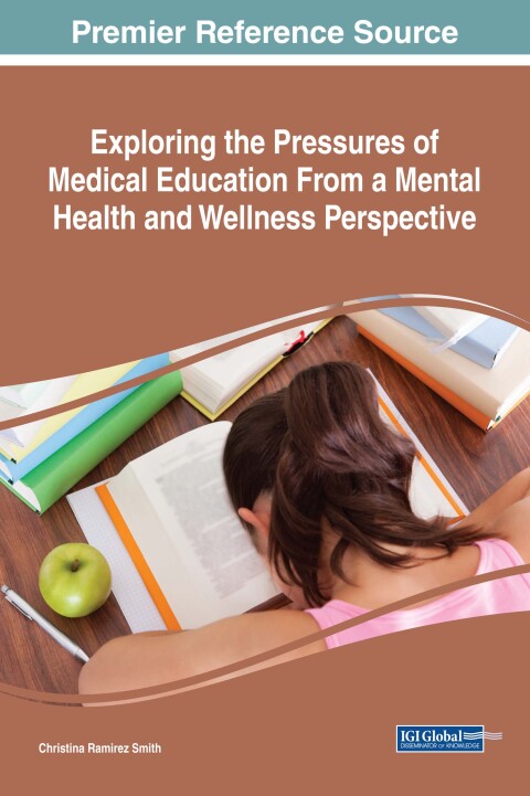 Cover image for book Exploring the Pressures of Medical Education From a Mental Health and Wellness Perspective