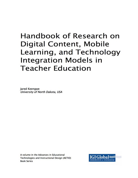 Cover image for book Handbook of Research on Digital Content, Mobile Learning, and Technology Integration Models in Teacher Education