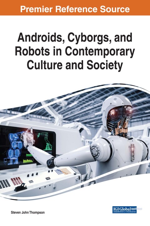 Cover image for book Androids, Cyborgs, and Robots in Contemporary Culture and Society