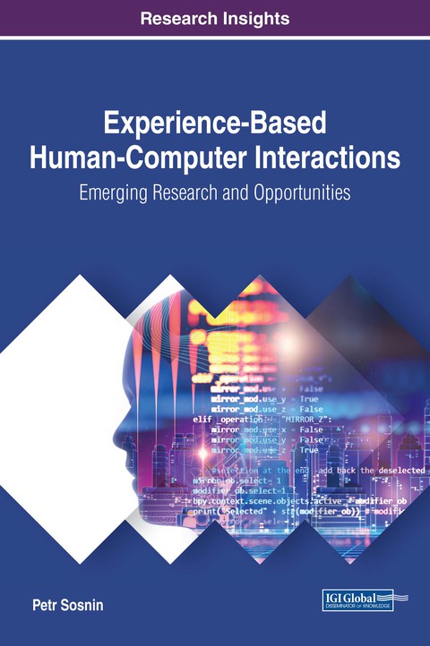 Cover image for book Experience-Based Human-Computer Interactions: Emerging Research and Opportunities