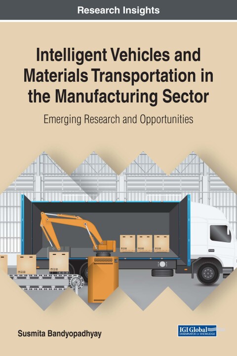 Cover image for book Intelligent Vehicles and Materials Transportation in the Manufacturing Sector: Emerging Research and Opportunities