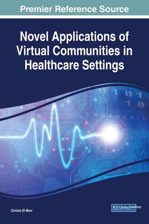 Cover image for book Novel Applications of Virtual Communities in Healthcare Settings