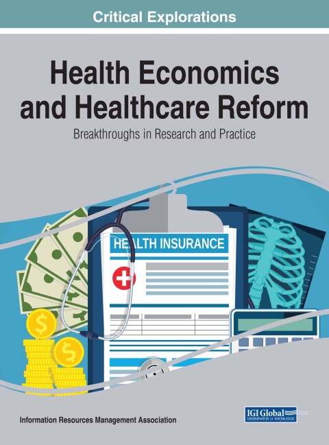 Cover image for book Health Economics and Healthcare Reform: Breakthroughs in Research and Practice