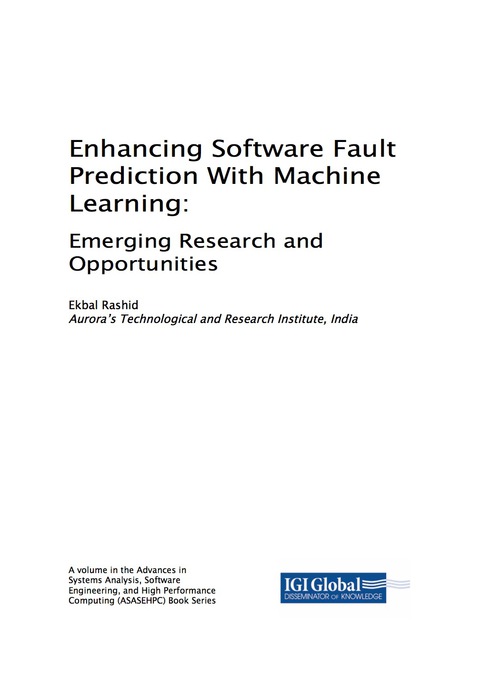 Cover image for book Enhancing Software Fault Prediction With Machine Learning: Emerging Research and Opportunities