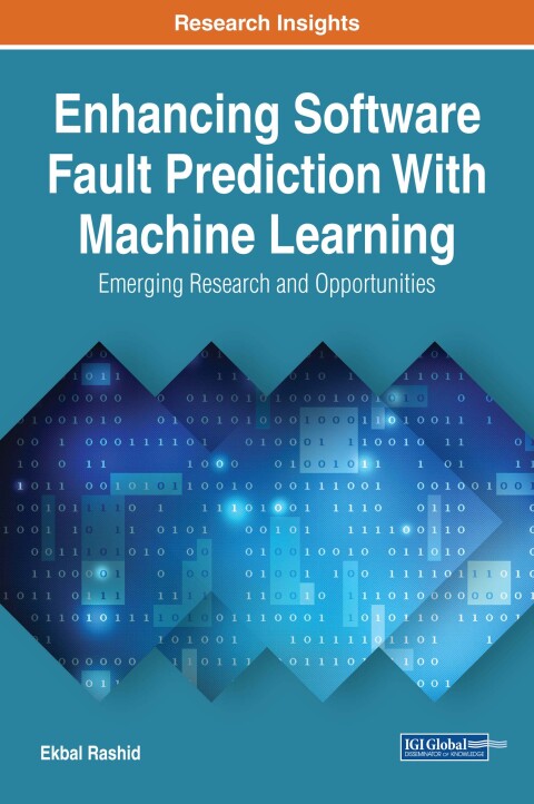 Cover image for book Enhancing Software Fault Prediction With Machine Learning: Emerging Research and Opportunities