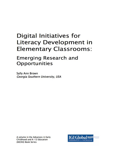 Cover image for book Digital Initiatives for Literacy Development in Elementary Classrooms: Emerging Research and Opportunities
