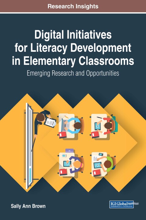 Cover image for book Digital Initiatives for Literacy Development in Elementary Classrooms: Emerging Research and Opportunities