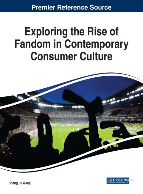 Cover image for book Exploring the Rise of Fandom in Contemporary Consumer Culture