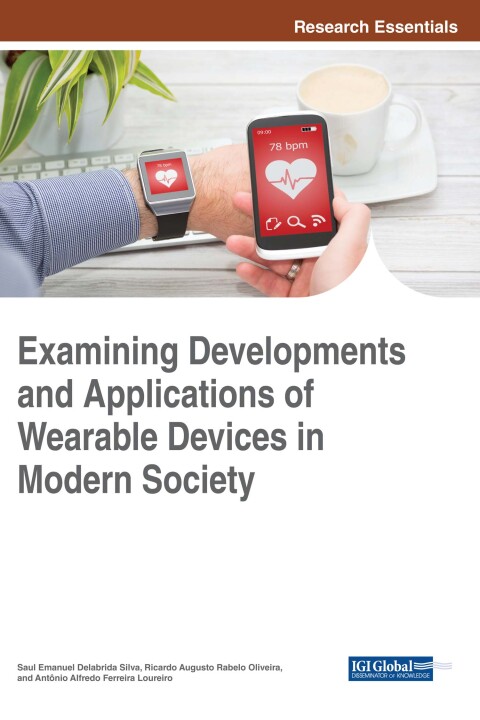 Cover image for book Examining Developments and Applications of Wearable Devices in Modern Society