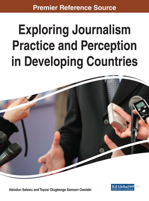 Cover image for book Exploring Journalism Practice and Perception in Developing Countries