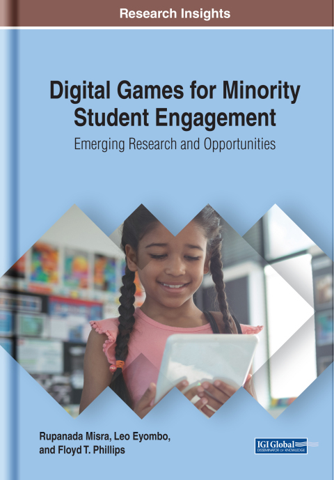 Cover image for book Digital Games for Minority Student Engagement: Emerging Research and Opportunities