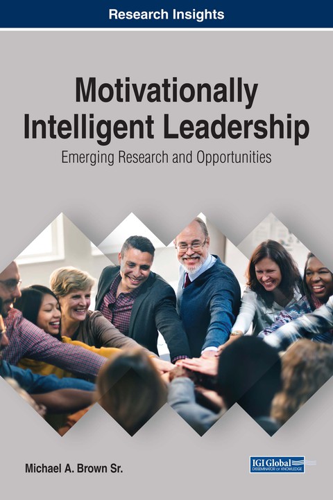 Cover image for book Motivationally Intelligent Leadership: Emerging Research and Opportunities