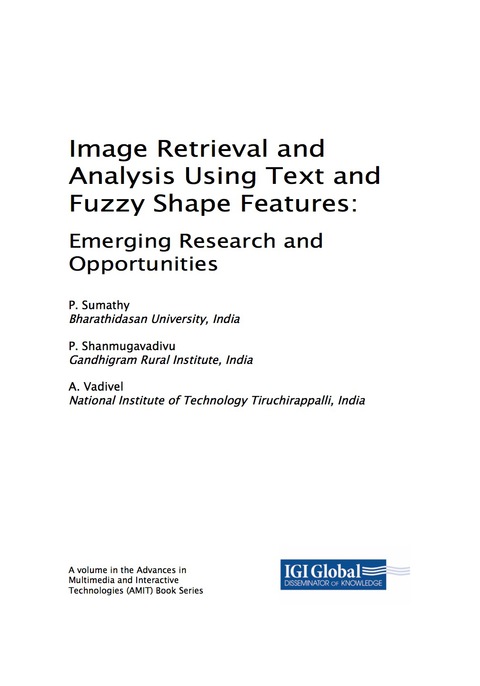 Cover image for book Image Retrieval and Analysis Using Text and Fuzzy Shape Features: Emerging Research and Opportunities