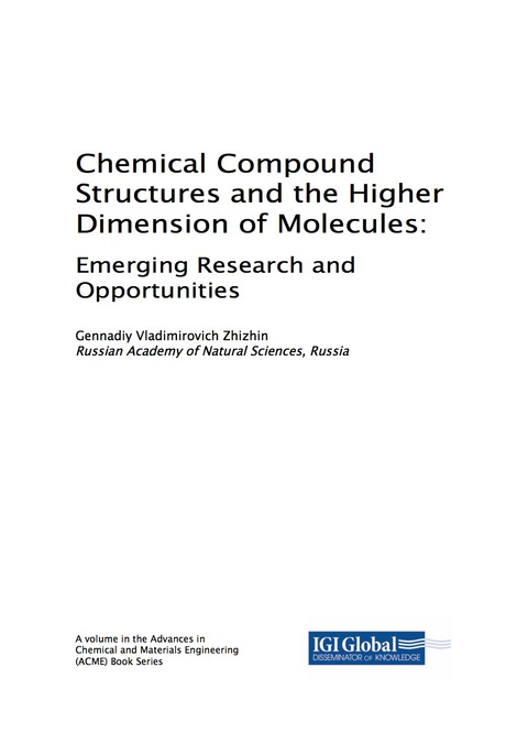 Cover image for book Chemical Compound Structures and the Higher Dimension of Molecules: Emerging Research and Opportunities
