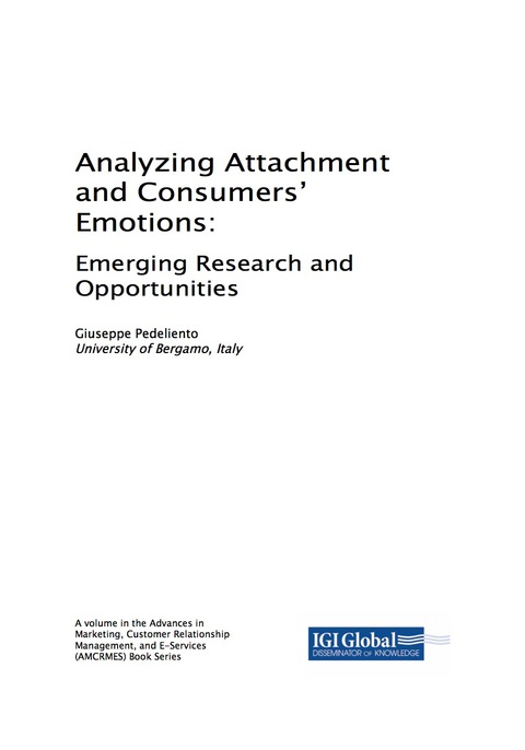 Cover image for book Analyzing Attachment and Consumers' Emotions: Emerging Research and Opportunities