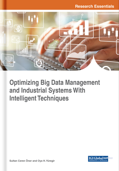 Cover image for book Optimizing Big Data Management and Industrial Systems With Intelligent Techniques