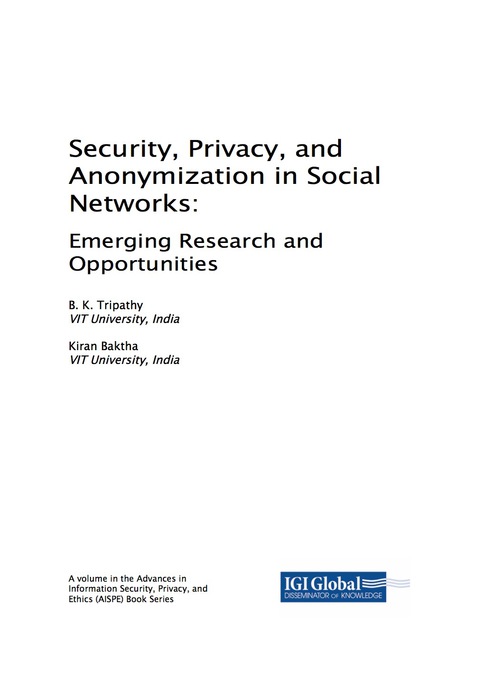 Cover image for book Security, Privacy, and Anonymization in Social Networks: Emerging Research and Opportunities