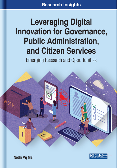 Cover image for book Leveraging Digital Innovation for Governance, Public Administration, and Citizen Services: Emerging Research and Opportunities