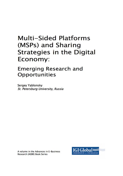 Cover image for book Multi-Sided Platforms (MSPs) and Sharing Strategies in the Digital Economy: Emerging Research and Opportunities