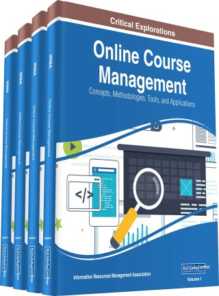 Online Course Management: Concepts, Methodologies, Tools, and Applications