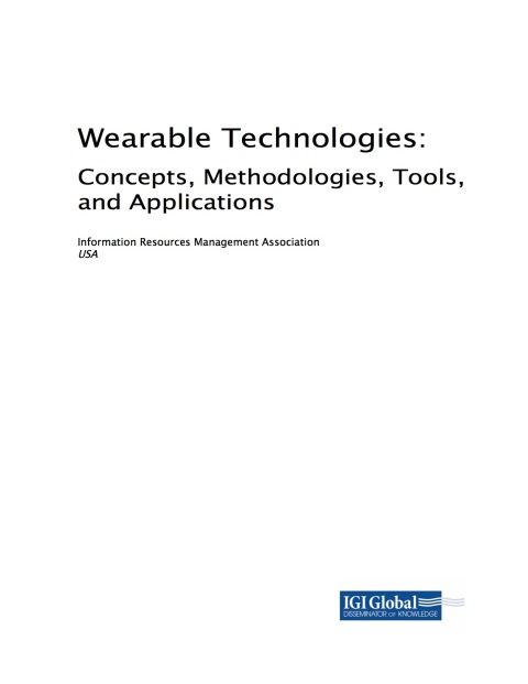 Cover image for book Wearable Technologies: Concepts, Methodologies, Tools, and Applications