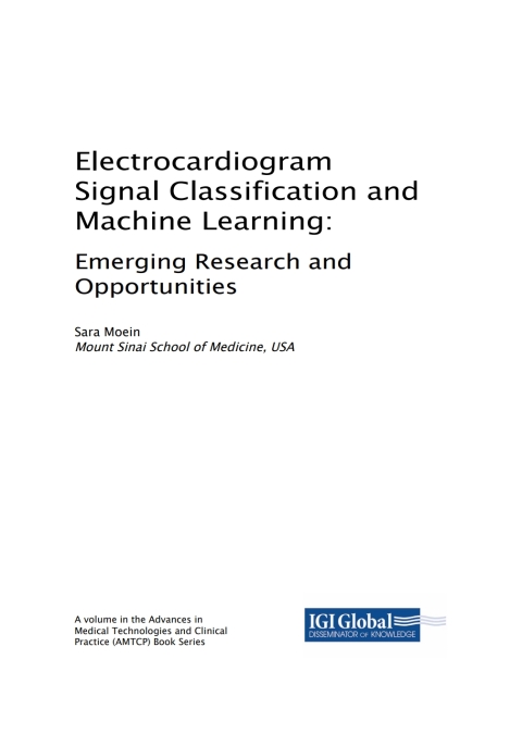 Cover image for book Electrocardiogram Signal Classification and Machine Learning: Emerging Research and Opportunities