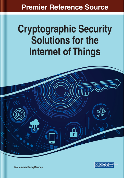 Cover image for book Cryptographic Security Solutions for the Internet of Things