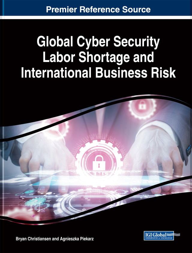 Global Cyber Security Labor Shortage and International Business Risk