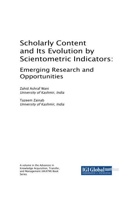 Cover image for book Scholarly Content and Its Evolution by Scientometric Indicators: Emerging Research and Opportunities