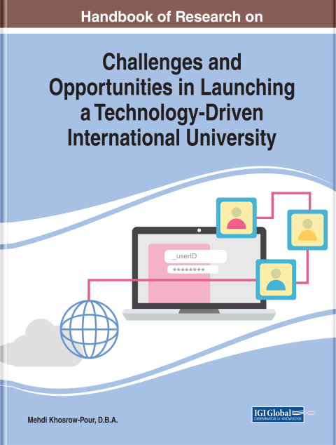 Cover image for book Handbook of Research on Challenges and Opportunities in Launching a Technology-Driven International University